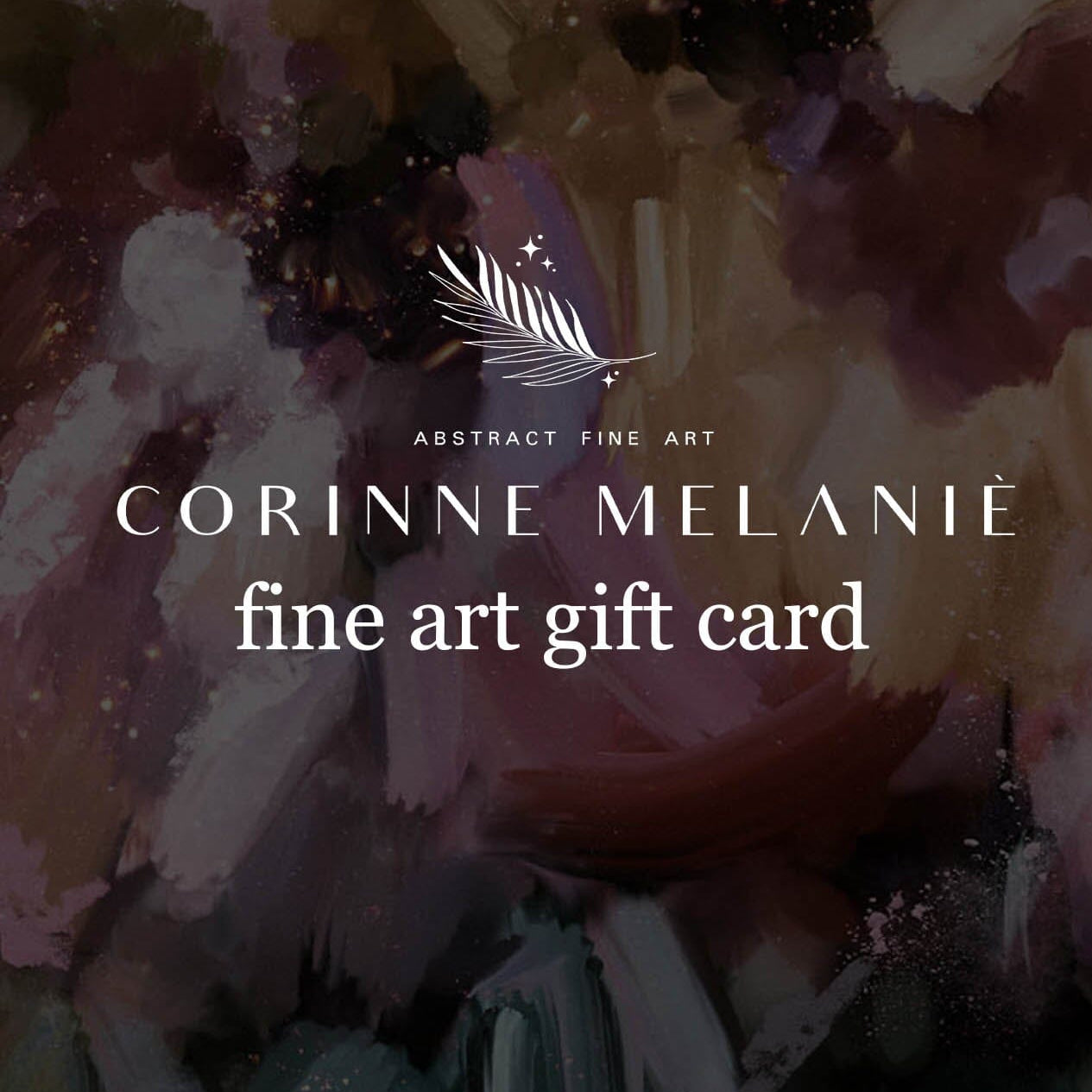 Fine Art Gift Card Gift Card CORINNE MELANIE ART 